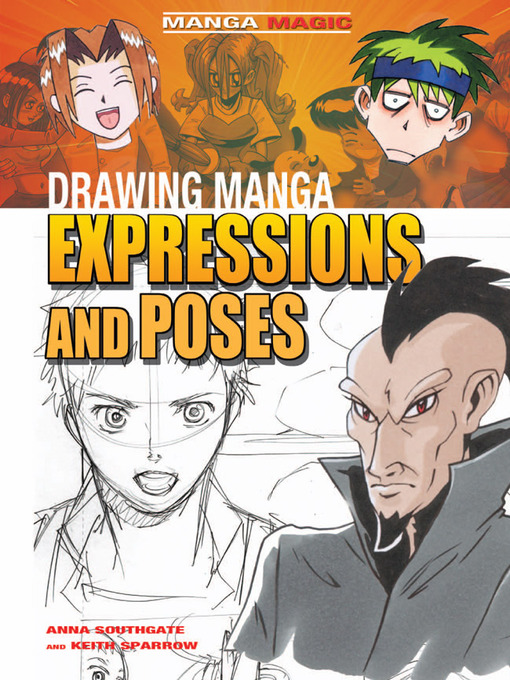 Title details for Drawing Manga Expressions and Poses by Anna Southgate - Available